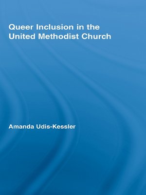 cover image of Queer Inclusion in the United Methodist Church